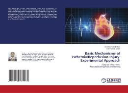 Basic Mechanisms of Ischemia/Reperfusion Injury: Experimental Approach di Sandeep Kumar Goyal, Sunil Kumar Kansal edito da LAP Lambert Academic Publishing