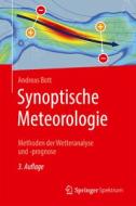 Synoptische Meteorologie di Andreas Bott edito da Springer-Verlag GmbH
