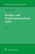Kindes- und Erwachsenenschutzrecht di Christoph Häfeli edito da Stämpfli Verlag AG