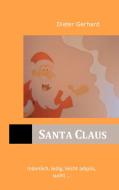 Santa Claus di Dieter Gerhard edito da Books on Demand