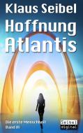 Hoffnung Atlantis di Klaus Seibel edito da Books on Demand