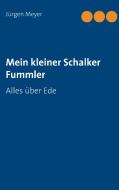 Mein kleiner Schalker Fummler di Jürgen Meyer edito da Books on Demand