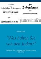 "Was halten Sie von den Juden?" di Thomas Gräfe edito da Books on Demand