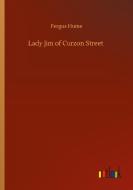 Lady Jim of Curzon Street di Fergus Hume edito da Outlook Verlag