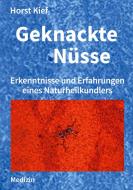 Geknackte Nüsse di Horst Kief edito da Books on Demand