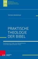 Praktische Theologie der Bibel di Christiane Moldenhauer edito da Vandenhoeck + Ruprecht