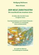 Der neue Zarathustra di Wolfgang Wellmann, Marc Ericson edito da Books on Demand