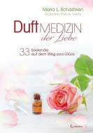 Duftmedizin der Liebe di Maria L. Schasteen edito da Crotona Verlag GmbH