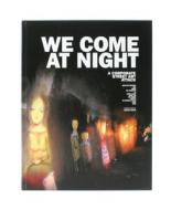 We Come At Night di Frank Lammer edito da Die Gestalten Verlag