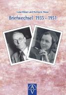 Luise Rinser und Hermann Hesse, Briefwechsel 1935-1951 di Luise Rinser edito da AUFGANG Verlag