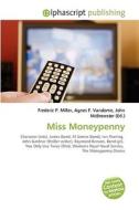 Miss Moneypenny di #Miller,  Frederic P. Vandome,  Agnes F. Mcbrewster,  John edito da Vdm Publishing House