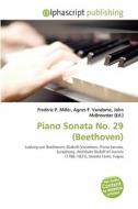Piano Sonata No. 29 (beethoven) edito da Betascript Publishing