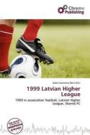 1999 Latvian Higher League edito da Chromo Publishing