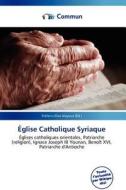Glise Catholique Syriaque edito da Commun