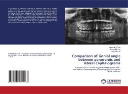 Comparison of Gonial angle between panoramic and lateral Cephalograms di Hammad Ul Haq, Sarwat Memon, Hafsa Mahida edito da LAP LAMBERT Academic Publishing