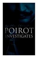 Poirot Investigates: 30 Cases of the Most Famous Belgian Detective - Murder Mystery Boxed Set di Agatha Christie edito da E ARTNOW