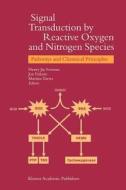 Signal Transduction by Reactive Oxygen and Nitrogen Species: Pathways and Chemical Principles edito da Springer Netherlands