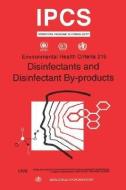 Disinfectants and Disinfectants By-Products di ILO, Unep, Who edito da WORLD HEALTH ORGN