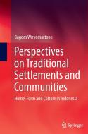 Perspectives on Traditional Settlements and Communities di Bagoes Wiryomartono edito da Springer Singapore