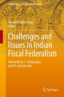 Challenges and Issues in Indian Fiscal Federalism edito da Springer Singapore