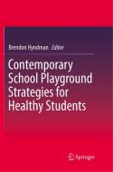 Contemporary School Playground Strategies for Healthy Students edito da Springer Singapore