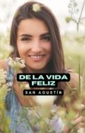 Ebook De la vida feliz di San Agustín edito da Cervantes Digital