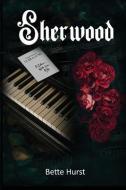 Sherwood di Bette Hurst edito da GOTHAM BOOKS