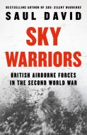 Sky Warriors di Saul David edito da HarperCollins Publishers