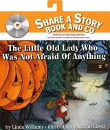 The Little Old Lady Who Was Not Afraid of Anything [With CD] di Linda Williams edito da HARPER FESTIVAL