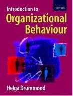 Introduction to Organizational Behaviour di Helga Drummond edito da OXFORD UNIV PR
