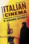Vital Crises in Italian Cinema di P. Adams (Professor of Visual Art Sitney edito da Oxford University Press Inc