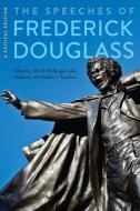 The Speeches of Frederick Douglass di Frederick Douglass edito da Yale University Press
