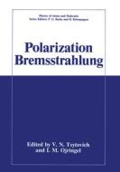 Polarization Bremsstrahlung edito da Plenum Publishing Corporation