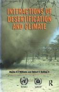 Interactions of Desertification and Climate di Martin A. J. Williams, Robert C. Balling edito da BUTTERWORTH HEINEMANN