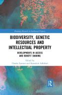 Biodiversity, Genetic Resources And Intellectual Property edito da Taylor & Francis Ltd