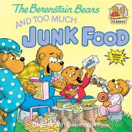 Berenstain Bears Too Much Junk Fd di Jan Berenstain, Stan Berenstain edito da Random House USA Inc