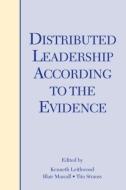 Distributed Leadership According to the Evidence di Kenneth Leithwood edito da Taylor & Francis Ltd
