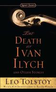 The Death of Ivan Ilych and Other Stories di Leo Tolstoy edito da Penguin Publishing Group