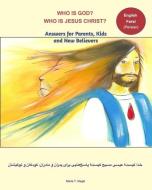 Who Is God? Who Is Jesus Christ? Bilingu di MARIA T. NAGEL edito da Lightning Source Uk Ltd