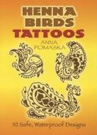 Henna Birds Tattoos di Anna Pomaska edito da DOVER PUBN INC