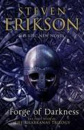 The Forge Of Darkness di Steven Erikson edito da Transworld Publishers Ltd