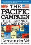 Pacific Campaign: The U.S.-Japanes Naval War 1941-1945 di Dan van der Vat edito da TOUCHSTONE PR