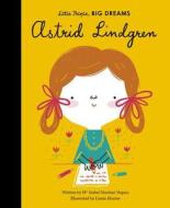 Astrid Lindgren di Maria Isabel Sanchez Vegara edito da FRANCES LINCOLN
