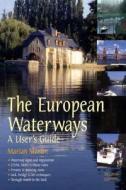 The European Waterways di Marian Martin edito da Bloomsbury Publishing Plc