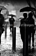 Land of Strangers di Ash Amin edito da Polity Press