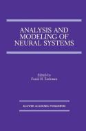 Analysis and Modeling of Neural Systems di Conference on Analysis and Modeling of N edito da Springer US