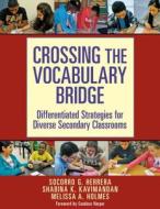 Crossing the Vocabulary Bridge di Socorro G. Herrera edito da Teachers College Press