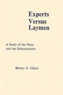 Experts Versus Laymen di Barney G. Glaser edito da Transaction Publishers