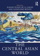 The Central Asian World edito da Taylor & Francis Ltd