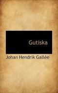 Gutiska di Johan Hendrik Galle edito da Bibliolife